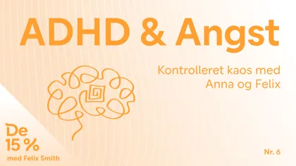 De 15% Podcast 06 Adhdangst 01