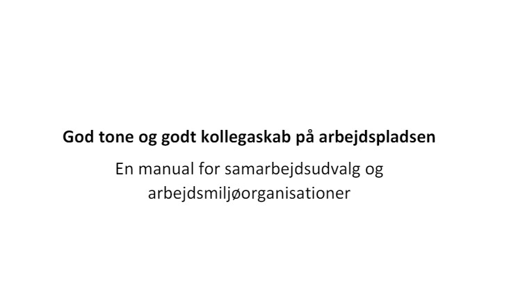 God Tone Og Godt Kollegaskab