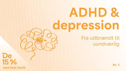 De 15% Podcast 01 ADHDDEP 01