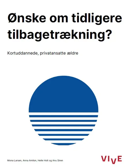 Forside Ønske Om Tidlig Tilbagetrækning